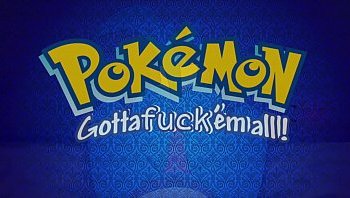 gotta fuck 'em all